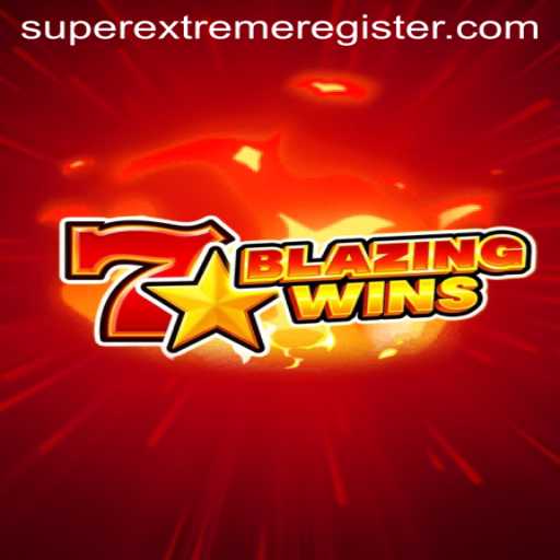 BlazingWins: Unveiling the SuperExtreme Gaming Experience