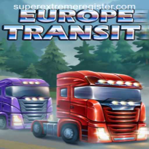 EuropeTransit: SuperExtreme – Navigating the Highways of Strategy